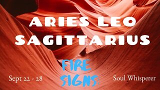 FIRE SIGNS: It's Good If You Stay In Your Power*Sept 22 28