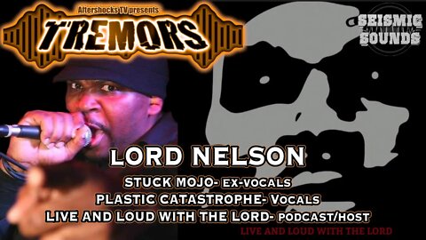 ASTV | LORD NELSON - vocalist (ex-Stuck Mojo/Plastic Catastrophe)