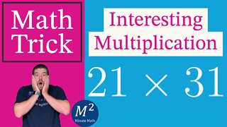 An Interesting Way to Multiply - 21x31 - Minute Math Tricks - Part 47 #shorts