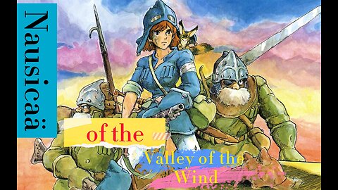 Nausicaa of the Valley of the Wind 1984