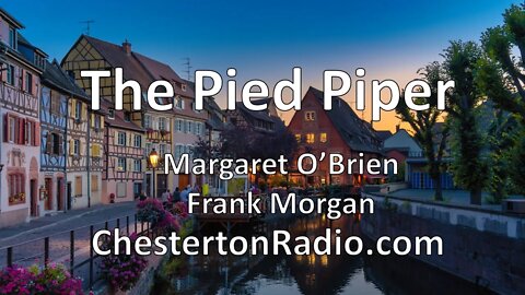 The Pied Piper - Margaret O' Brien - Frank Morgan - Nevil Shute - Lux Radio Theater