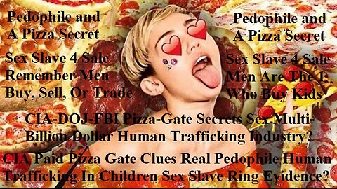CIA Paid Pizza Gate Clues Pedophile Human Trafficking and Child Sex Ring Evidence