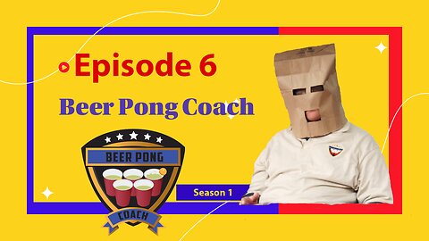 Beer Pong Coach - Episode 6 - Created by Michael Mandaville