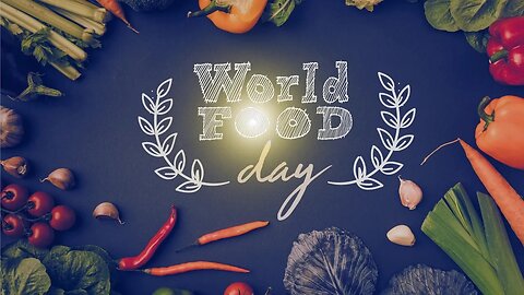 International Food Day 2023 (DIa Internacional da Aimentação) 4K