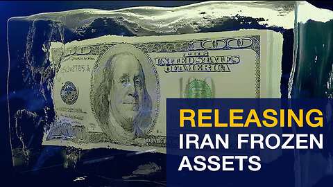 Releasing Iran’s Frozen Assets