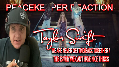 Taylor Swift - We Are Never Getting Back Together / This Is Why We Can't Have Nice Things