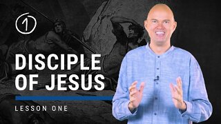 Kickstart Package | Lesson 01 | Disciple of Jesus