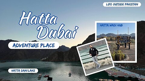 Hatta Dubai | Adventure Place | Road Trip | Travel Spot