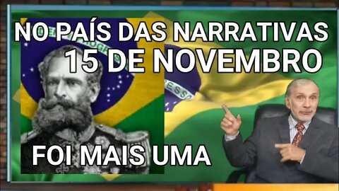 DIA DA REPÚBLICA! QUE REPÚBLICA?, NARRATIVA, LOGO VÃO PROCLAMAR A " SUPREMA REPÚBLICA BRASILEIRA"