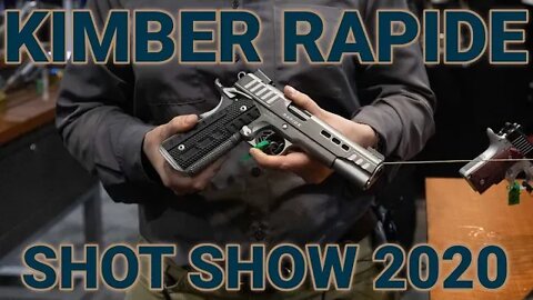 Kimber Debuts Rapide Plus Other Updates