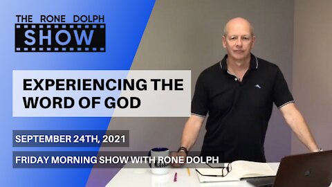 Experiencing The Word of God - Friday Message | The Rone Dolph Show