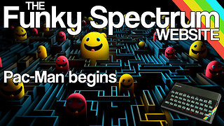 FUNKYSPECTRUM - Pac-Man begins