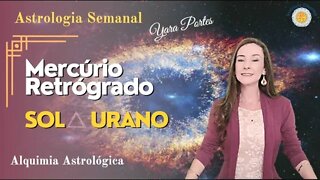 Astrologia Semanal 09 a 15/09 - Mercúrio Retrógrado em Libra / Alquimia Astrológica - Yara Portes