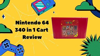 Super 64 340 in 1 Cartridge | Nintendo 64 Review