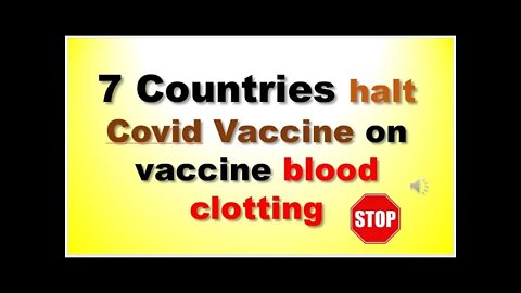 7 COUNTRIES halt vaccine due to blood clotting