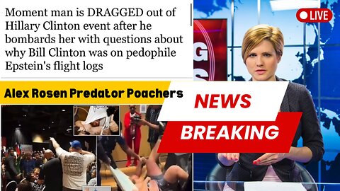 Alex Rosen Predator Poachers Dragged Out of Hillary Event !
