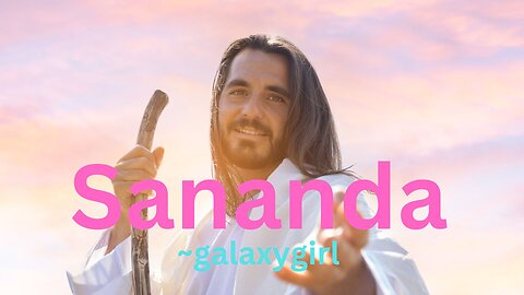 Sananda ~ galaxygirl 8/21/2023