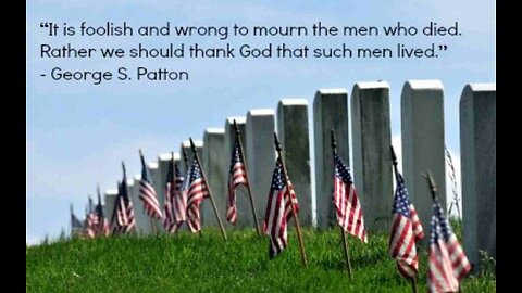 On Memorial Day We ‘Thank God That Such Men Lived