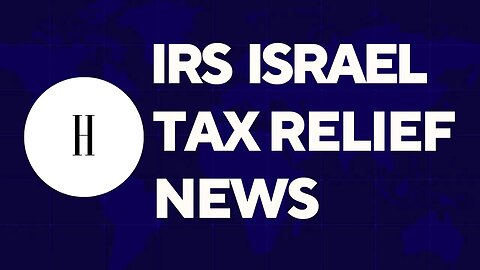 IRS Tax Relief for Attacks in Israel #israel #israelnews #israelirs #palestine
