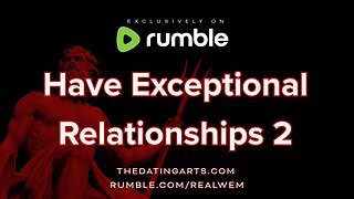 Have Exceptional Relationships 2