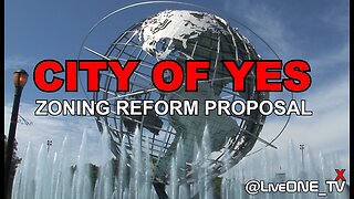 New York City's 'City of Yes' - Bill proposal will change the quality of life in New York forever