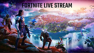 FORTNITE LIVE STREAM