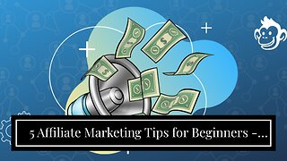 5 Affiliate Marketing Tips for Beginners - Skimlinks Can Be Fun For Everyone