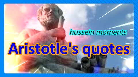 The Only Aristotle's quotes Video You Need to Watch