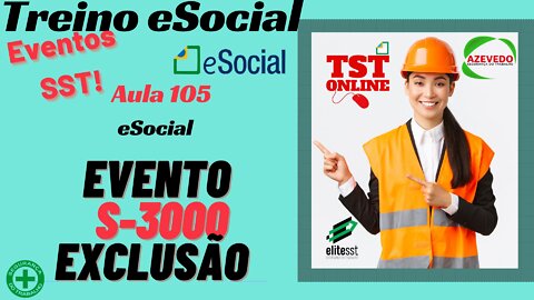 Aula 105 eSocial Atualizado Evento S-3000 Exclusão