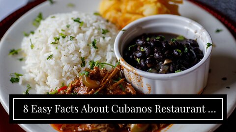 8 Easy Facts About Cubanos Restaurant - Cuban Restaurant - Authentic Cuban Shown