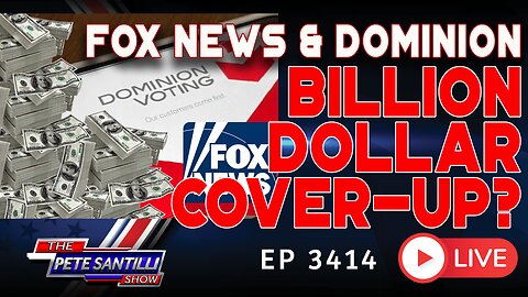 FOX NEWS & DOMINION BILLION DOLLAR COVER-UP?