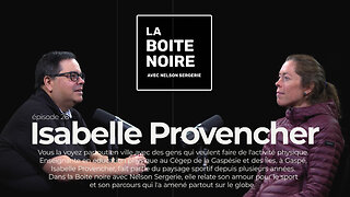 La Boîte Noire avec Nelson Sergerie : Isabelle Provencher