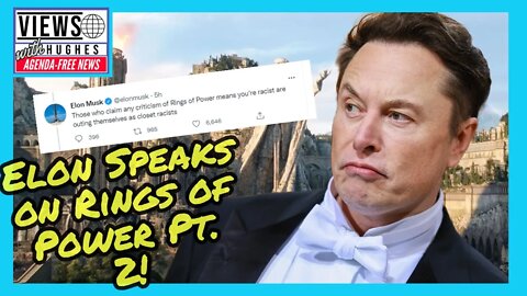 Elon Musk Speaks on RIngs of Power...AGAIN!!!