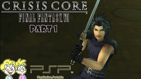 Crisis Core: Final Fantasy VII - Part 1 - Sony PSP Playthrough #BennyBros🎮