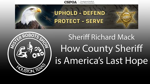 Sheriff Richard Mack, County Sheriff-America's Last Hope