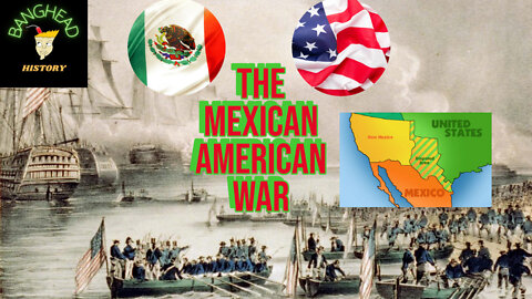 The Mexican-American War Of 1848, What Really Happened?