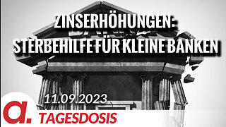 Zinserhöhungen: Sterbehilfe für kleine Banken | Von Ernst Wolff