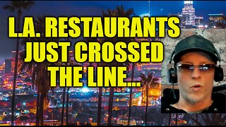 THEY WANT ME TO PAY WHAT FEE?, L.A. RESTAURANTS JUST WENT EVEN MORE CRAZY