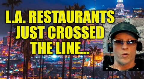 THEY WANT ME TO PAY WHAT FEE?, L.A. RESTAURANTS JUST WENT EVEN MORE CRAZY
