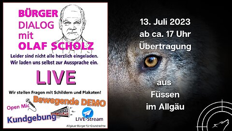 🔴 💥 LIVE | aus Füssen: Bewegende Demo zum Bürgerdialog mit Olaf Scholz💥