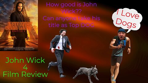 John Wick: Chapter 4, Film Review. Can anyone take his Title as Top Dog??