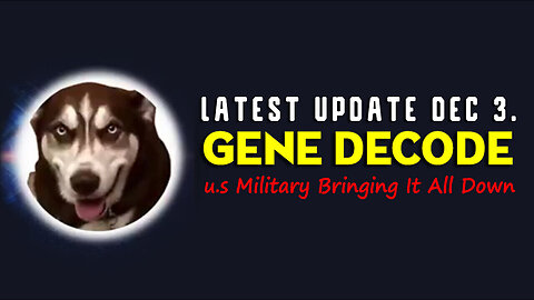 Gene Decode "Q Drop" Great Intel 12-03-2023