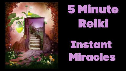 Reiki l Instant Miracles l 5 Minutes Session lHealing Hands Series