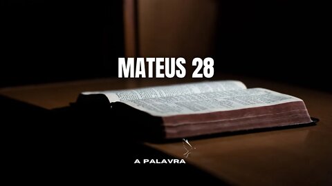 MATEUS 28 - Bíblia Falada A Mensagem [Eugene H Peterson]