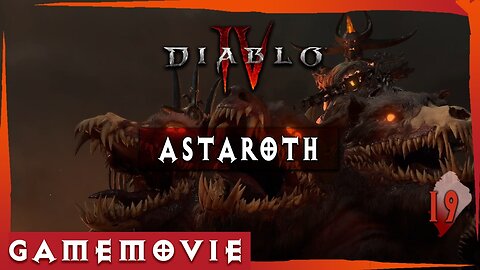 Diablo 4 ACT 2 Game Movie | ASTAROTH