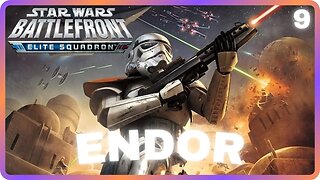 Star Wars Battlefront: Elite Squadron | 9 | ENDOR