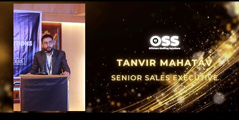 Tanvir Mahatav holds the position of Senior Sales Executive at OSS.