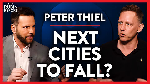 The Most Doomed Cities & Why Tech Progress Has Stalled | Peter Thiel | TECH | Rubin Report