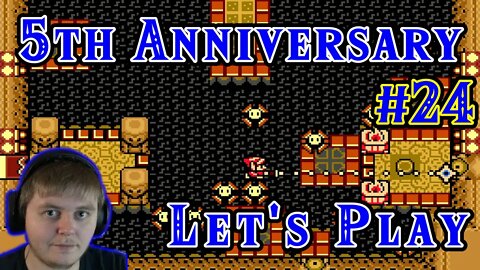 5th Anniversary Lets Play: Part 24