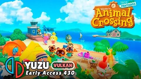 Animal crossing New Horizon | YUZU Early Access 430 - VULKAN